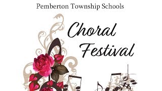 Pemberton Township Schools  Choral Festival [upl. by Naicul]