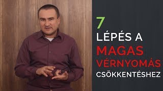 7 lépés a Magas vérnyomás csökkentéséhez [upl. by Arquit]