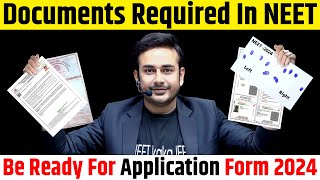 Documents Required in NEET Application Form  NEET registration form  MBBS  NEET 2024  NTA  NMC [upl. by Anes]