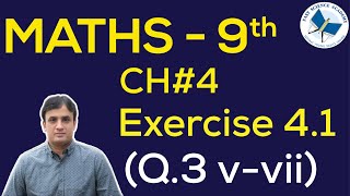 9th Class Maths solutions ch 4 Exercise 41 Q3v  vii  FAST MATHEMATICS TUTORIALS [upl. by Nnaeiluj]