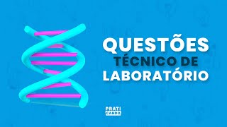 QUESTÕES TÉCNICO DE LABORATÓRIO ANÁLISES CLÍNICAS IBFC  Praticando [upl. by Delaine]