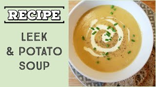 LEEK AND POTATO SOUP RECIPE  QUICK AND EASY RECIPE  SOUP RECIPE  COMFORT FOOD  VEGETARIAN FOOD [upl. by Eduam]