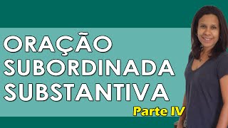 Português para Concursos  Oração Subordinada Substantiva para Concursos  Parte IV [upl. by Eninnej581]