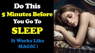 Do This 5 Minutes Before You Sleep  Reprogram Your Subconscious Mind While You Sleep [upl. by Eikciv]