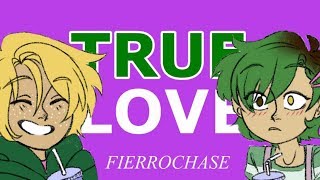 FIERROCHASE True Love [upl. by Lacefield200]