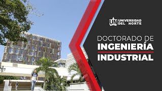 ¿Por qué estudiar un Doctorado en Ingeniería Industrial [upl. by Ahtaga502]