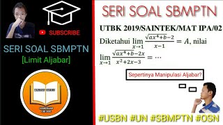 UTBK 2019 Matematika Saintek  Limit Aljabar [upl. by Ayanaj802]