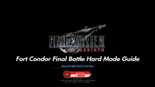 Fort Condor Final battle Hard Mode FF7 rebirth [upl. by Eiramnaej]