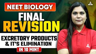 Excretory Products and its Elimination One Shot  Final Revision  NEET 2024  Garima Goel [upl. by Snevets]