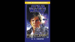 STAR WARS The Hutt Gambit  Full Unabridged Audiobook HAN SOLO TRILOGY BOOK 2 [upl. by Kellen]