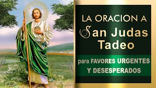 La Oración a San Judas Tadeo para favores urgentes Casa Empleo Gracias Espirituales  Letra [upl. by Spector]