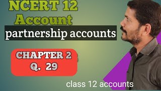 NCERT 12 account chapter 2 Q 29 [upl. by Janka]