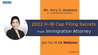 H1B Lottery Webinar H1B Cap 2022 Filing Strategies From Immigration Attorney [upl. by Enos]