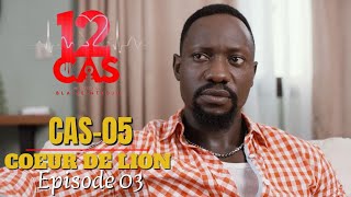 12 CAS  CAS 05  COEUR DE LION  Episode 03  Série Africaine [upl. by Anyl536]