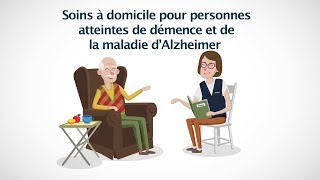 Soins à domicile pour personnes atteintes de démence et de la maladie d’Alzheimer [upl. by Inessa]