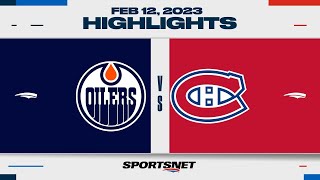 NHL Highlights  Oilers vs Canadiens  February 12 2023 [upl. by Eliot]