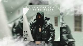 Blacky Drippy  Vierne Negro Audio Oficial [upl. by Westmoreland]