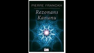 Bu Kitap Hayatını Değiştirecek Rezonans KanunuPierre FRANCKH  Sesli Kitap Müziksiz Versiyon [upl. by Wightman584]