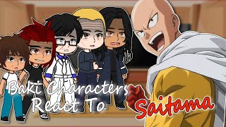 Baki react to Saitama  OPM  Gacha React  Full Video [upl. by Lopes]