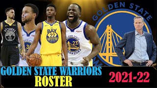 GOLDEN STATE WARRIORS NBA 202122 SEASON TEAM ROSTER AND PLAYER SALARY  NBA SEASON 202122 [upl. by Gonzalo]