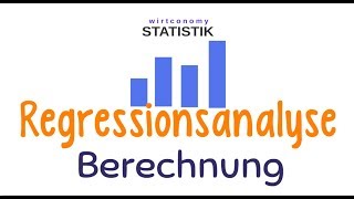 Regressionsanalyse  lineare Regression Berechnung  Statistik  wirtconomy [upl. by Ddart]