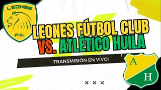 Itagüí Leones Fútbol Club Vs Atlético Huila  En Vivo  Torneo BetPlay Dimayor I  2024 [upl. by Hum]