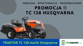 🚜 Traktor TC 138 Husqvarna 👉 Obsługa 👉 Prezentacja 👉 Promocja [upl. by Dez853]