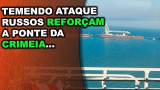 Temendo ataques russos começam a construir barreiras cercando a ponte da Crimeia… [upl. by Airehc]