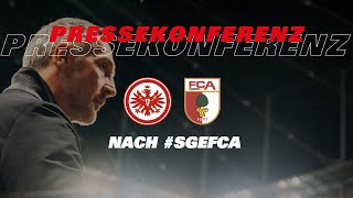 quotWir haben eine starke Reaktion gezeigtquot  PK nach Eintracht Frankfurt  FC Augsburg [upl. by Appleby471]