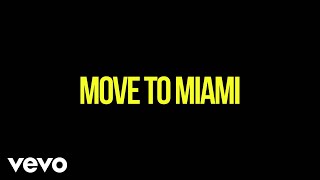 Enrique Iglesias  MOVE TO MIAMI Lyric Video ft Pitbull [upl. by Nikolaos]