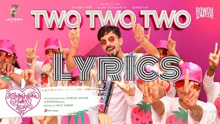 Two Two Two Lyrics Kaathuvaakula Rendu Kaadhal  Anirudh Ravichander [upl. by Akirat]