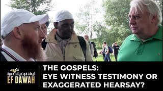 The Gospels Eye Witness Testimoney Or Exaggerated Hearsay [upl. by Eeresed]