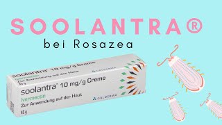 Arzneimittel bei Rosazea  Soolantra® [upl. by Harrow]