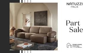 Natuzzi Italia Dubai Home Festival 2024 Part Sale [upl. by Benco]