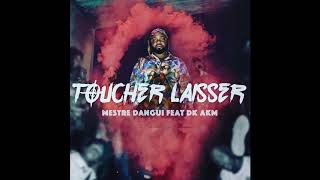 Mestre Dangui feat dj akm  TOUCHER LAISSER [upl. by Aiuqram]