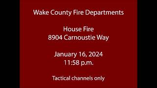 11624  Wake County Fire Departments  Carnoustie Way  Radio Traffic [upl. by Negaem]