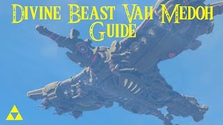 EASY Divine Beast Vah Medoh Guide amp How to Defeat Windblight Ganon Zelda Breath of the Wild [upl. by Lytsirhc755]