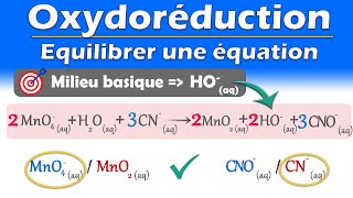 ÉQUILIBRER une équation dOXYDORÉDUCTION en milieu BASIQUE  Chimie  Lycée  Fac [upl. by Irek388]