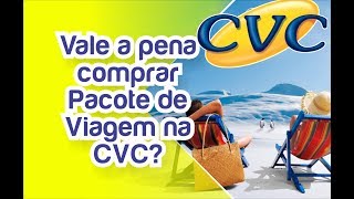 Vale a pena Comprar PACOTE DE VIAGEM na CVC [upl. by Enyrehtac]