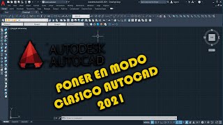 COMO PONER MODO CLASICO AUTOCAD 2021 [upl. by Moia844]