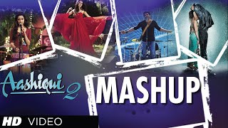 AASHIQUI 2 MASHUP FULL SONG  KIRAN KAMATH  BEST BOLLYWOOD MASHUPS [upl. by Aushoj]