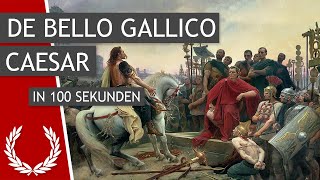 Caesar De bello Gallico in 100 Sekunden [upl. by Barimah296]