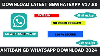 How To Download Gb Whatsapp Latest Updated Version 2024  GB Whatsapp latest Antiban Version 1780 [upl. by Aryc559]