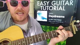 ARTY  Daydreams  guitar lesson beginner tutorial fingerstyle chords tabs acoustic guitar [upl. by Janette917]