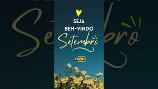 Bemvindo Setembro 🙏setembro setembroamarelo motivacional [upl. by Ahar]