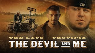 The Lacs amp Crucifix The Devil and Me Official Music Video [upl. by Boffa682]