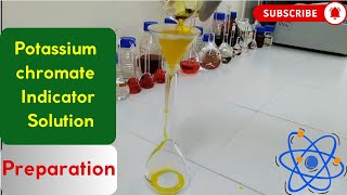 Preparation of Potassium Chromate Indicator Solution [upl. by Ettennil]