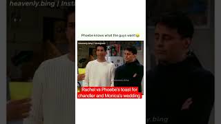 Rachel and phoebes speech for chandler and Monicas wedding  Rachel vs Phoebe  Ross and Joey [upl. by Naihs]