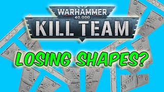 New Edition of Kill Team is Losing SHAPES [upl. by Slaby]