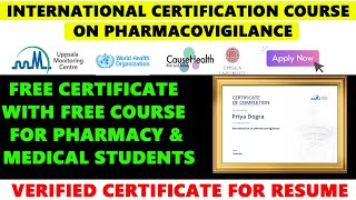 WHO Free Certification Courses for Pharmacy ampMedical Students  Pharmacovigilance Online Certificate [upl. by Rriocard484]